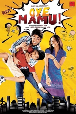 Oye Mamu! (2021) Hindi Movie 720p HDRip x264 [1GB] - Movierulz